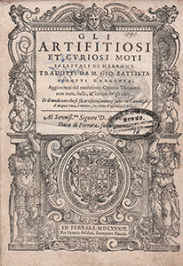 Heron of Alexandria, Gli artifitiosi et curiosi moti spiritali ... tradotti da M. Gio. Battista Aleotti
