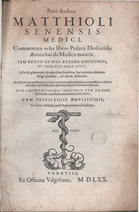 Pietro Andrea Mattioli, Commentarij in sex libros Pedacij Dioscoridis Anazarbei de medica materia