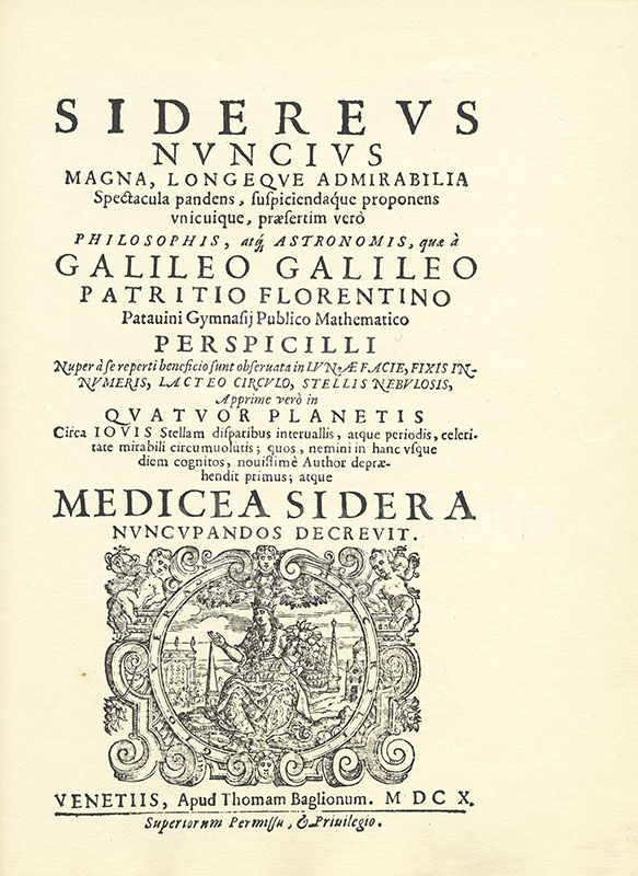 Galileo Galilei, Sidereus nuncius, Venetiis, apud Thomam Baglionum, 1610 - Frontespizio.
